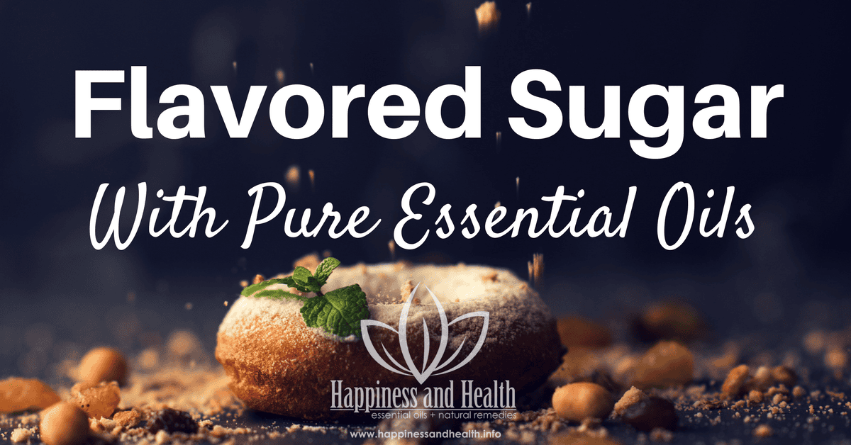 Flavored Sugar with Essential Oil
